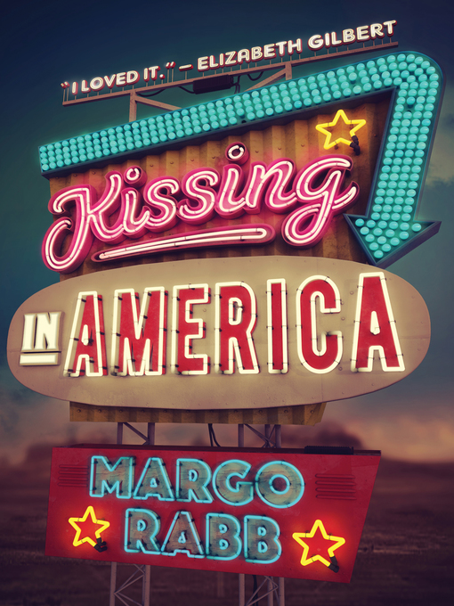 Title details for Kissing in America by Margo Rabb - Wait list